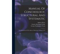 Manual Of Conchology, Structural And Systematic: With Illustrations Of The Species. Pulmonata, Volumes 21-23