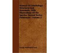 Manual of Conchology; Structural and Systematic. with Illustrations of the Species. Second Series: Pulmonata - Volume X Tryon, George Washington (Auteur)