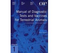Manual Of Diagnostic Tests And Vaccines For Terrestrial Animals (Mammals, Birds And Bees) - 2 Volumes