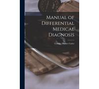 Manual Of Differential Medical Diagnosis