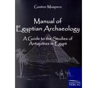 Manual Of Egyptian Archaeology