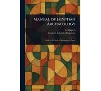 Manual Of Egyptian Archaeology