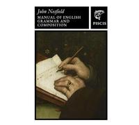 Manual of English Grammar and Composition: single volume