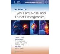 Manual Of Eye, Ear, Nose, And Throat Emergencies: Print + Ebook With Multimedia