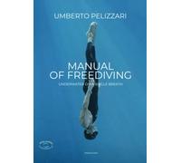 MANUAL OF FREEDIVING UNDERWATER ON A SINGLE BREATH