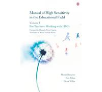 Manual of High Sensitivity in the Educational Field: Volume I. For Teachers: Working with HSCs