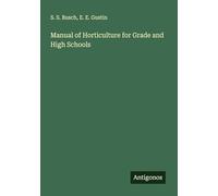 Manual of Horticulture for Grade and High Schools