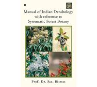 Manual of Indian Dendrology with reference to Systematic Forest Botany