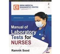 Manual of Laboratory Tests for Nurses by Ramnik Sood Ramnik Sood (Auteur)