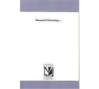 Manual of Mineralogy J.D. Dana (Auteur)