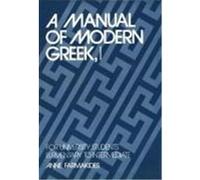 Manual of Modern Greek, I, Yale Language Series Anne Farmakides (Auteur)