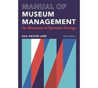 Manual of Museum Management: For Museums in Dynamic Change