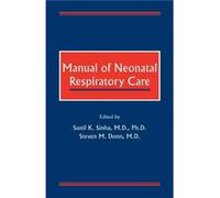 Manual of Neonatal Respiratory Care