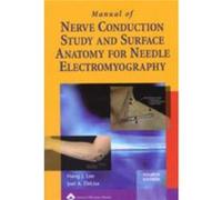 Manual of Nerve Conduction Study and Surface Anatomy for Needle Electromyography by Joel A. DeLisa Hang J. Lee, Joel A. Delisa (Auteur)