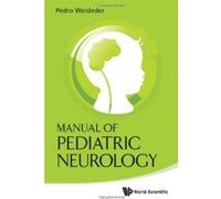 Manual of Pediatric Neurology - [Livre en VO] Pedro Weisleder, E Steve Roach (Auteur)