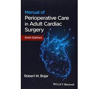 Manual of Perioperative Care in Adult Cardiac Surgery