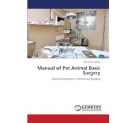 Manual of Pet Animal Basic Surgery: Current Concepts in Veterinary Surgery