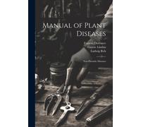 Manual Of Plant Diseases: Non-Parasitic Diseases