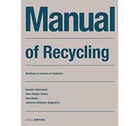 Manual of Recycling: Buildings As Sources of Materials