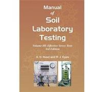 Manual Of Soil Laboratory Testing: Effective Stress Tests Iii (Hardcover) K H Head, R J Epps (Auteur)