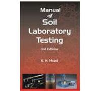 Manual Of Soil Laboratory Testing