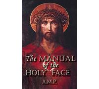 Manual Of The Holy Face