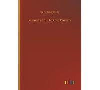 Manual Of The Mother Church
