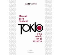 Manual para conocer Tokio y no morir en el intento