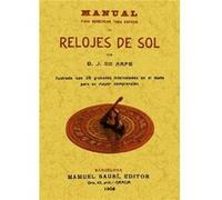 Manual Para Construir Toda Especie De Relojes De Sol - [Livre en VO] Arfe Y Villafañe, Juan De (Auteur)
