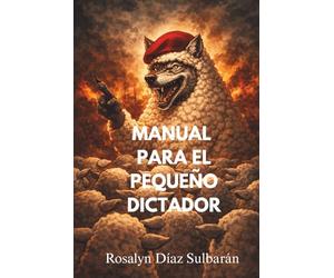 Manual para el pequeño Dictador