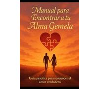Manual para Encontrar a tu Alma Gemela