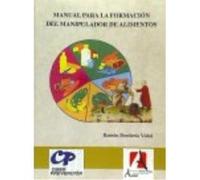 Manual Para La Formación Del Manipulador De Alimentos - Bordería Vidal, Ramón Bordería Vidal, Ramón (Auteur)