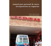 Manual Para Personal De Nueva Incorporacion En Urgencias