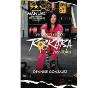 Manual para personas no cualificadas.: Una enfermera rokera con TDAH