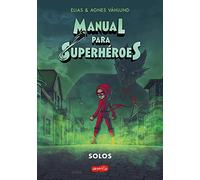 Manual para superhéroes 3: Solos (cómic): (Superhero Handbook 3: Alone (comic book) - Spanish Edition)