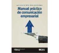 Manual Práctico De Comunicación Empresarial - Juan Luís Urcola Tellería, Nerea Urcola Martiarena Juan Luís Urcola Tellería, Nerea Urcola Martiarena (Auteur)