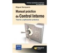 Manual Práctico De Control Interno: Teoría Y Aplicación Práctica - Miguel Barquero Royo Miguel Barquero Royo (Auteur)