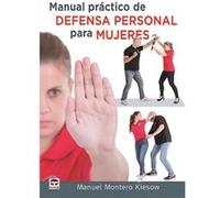 Manual Práctico De Defensa Personal Para Mujeres - [Livre en VO] Montero Kiesow, Manuel (Auteur)