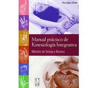Manual práctico de Kinesiología Integrativa