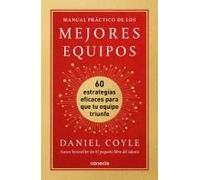 Manual Práctico De Los Mejores Equipos: 60 Estrategias Eficaces Para Que Tu Equipo Triunfe / The Culture Playbook