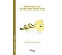 Manual Practico de Opciones Financieras. Una Forma Equilibrada de Invertir En Bolsa Rascon Ortega, Pedro Jose (Auteur)