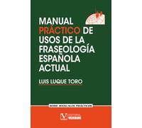 Manual práctico de usos de la fraseología española actual