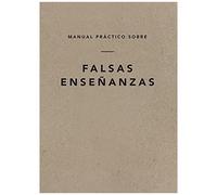 Manual Práctico Sobre Falsas Enseñanzas, Spanish Edition