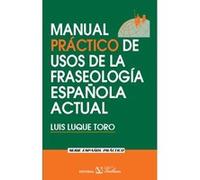 Manual práctico de usos de la fraseología española actual