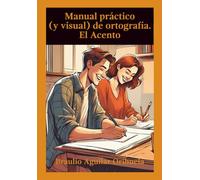 Manual práctico (y visual) de ortografía: El Acento
