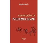 Manual Prático De Psicoterapia Gestalt Ángeles Martín (Auteur)