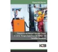 Manual Prevención De Riesgos Laborales. Sector Industria: Riesgos Específicos Del Trabajo Con Carretillas Elevadoras - ICB Editores Icb Editores (Auteur)