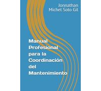 Manual Profesional para la Coordinación del Mantenimiento