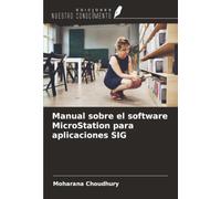 Manual sobre el software MicroStation para aplicaciones SIG