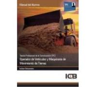 Manual Tarjeta Profesional De La Construcción (Tpc). Operador De Vehículos Y Maquinaria De Movimiento De Tierras - ICB Editores Icb Editores (Auteur)